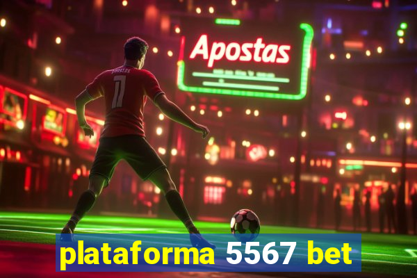 plataforma 5567 bet